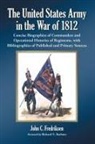 John C Fredriksen, John C. Fredriksen, John C./ Barbuto Fredriksen - The United States Army in the War of 1812