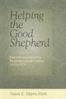 Susan E. Myers-Shirk, Susan E. (Associate Professor Myers-Shirk - Helping the Good Shepherd