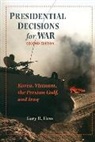 Gary R Hess, Gary R. Hess, Gary R. (Distinguished Research Professor Hess - Presidential Decisions for War