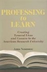 Anna Neumann, Anna (Professor of Higher Education Neumann - Professing to Learn