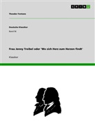 Theodor Fontane - Frau Jenny Treibel oder 'Wo sich Herz zum Herzen findt'