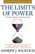 Andrew Bacevich, Andrew J. Bacevich - The Limits of Power