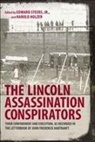John F. Hartranft, John Frederick/ Holzer Hartranft, Harold Holzer, Edward Steers Jr, Edward Steers - The Lincoln Assassination Conspirators