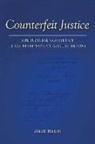 Dale Baum, Dale (EDT) Baum - Counterfeit Justice