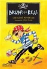 Caroline Adderson, Helen Flook - Bruno for Real