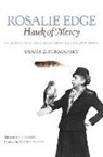 Dyana Furmansky, Dyana Z Furmansky, Dyana Z. Furmansky - Rosalie Edge, Hawk of Mercy