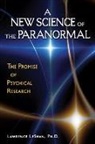 Lawrence LeShan, Lawrence (Lawrence LeShan) LeShan - A New Science of the Paranormal