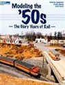 Model Railroader (EDT), Model Railroader Staff - Modeling the'50s