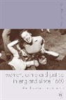 Shan D'Cruze, Shani D'Cruze, Shani Jackson D'cruze, Shani Jackson D''cruze, Louise Jackson, Louise A Jackson... - Women, Crime and Justice in England since 1660