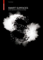 Thorsten Klooster, Thorsten Klooster - Smart Surfaces - and their Application in Architecture and Design