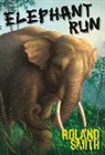 Roland Smith - Elephant Run
