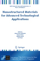 Johann Reithmaier, Wilhelm Kulisch, Wilhelm Kulisch et al, Plame Petkov, Plamen Petkov, Cyril Popov... - Nanostructured Materials for Advanced Technological Applications