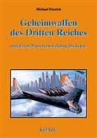 Michael Derrich - Geheimwaffen des Dritten Reiches und deren Weiterentwicklung bis heute