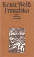 Ernst Weiss, Engel, Peter Engel, Volke Michels, Volker Michels - Franziska