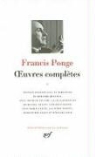 Francis Ponge - Oeuvres complètes. Vol. 1