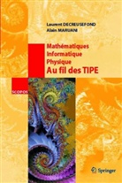 Alain Maruani, L. Decreusefond, Laurent (1966-....) Decreusefond, Decreusefond Laurent, Decreusefond/ma, Laurent Decreusefond... - Mathématiques, informatique, physique : au fil des TIPE