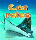Bobbie Kalman, Rebecca Sjonger - Les Raies (Skates and Rays)