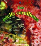 Bobbie Kalman, Kelley MacAulay - Les Récifs Coralliens (Coral Reef Food Chains)