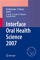 Okuno, O Okuno, O. Okuno, K. Sasaki, K Sasaki et al, M. Watanabe - Interface Oral Health Science 2007