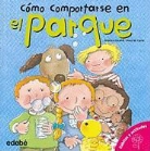 Arianna Candell, Arianna Candell Vilardaga, Rosa M. Curto, Rosa Maria Curto, Rosa María Curto Milà - Cómo comportarse en el parque