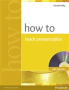 Gerald Kelly - How to Teach Pronunciation