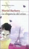 Muriel Barbery - La Elegancia del Erizo