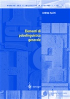 Andrea Marini - Elementi di psicolinguistica generale