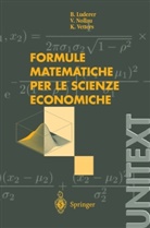 B. Luderer, Bernd Luderer, V. Nollau, Volker Nollau, K. Vetters - Formule matematiche per le scienze economiche