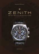 Manfred Rossler, Manfred Rössler, Manfred Rossler - Zenith. Swiss Watch Manufakture