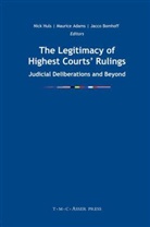 Maurice Adams, Jacc Bomhoff, Jacco Bomhoff, Nick Huls - The Legitimacy of Highest Courts' Rulings