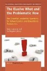 Ira Bogotch, Tony Townsend - The Elusive What and the Problematic How: The Essential Leadership Questions for School Leaders and Educational Researchers