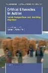 Karyn Cooper, Robert E. White - Critical Literacies in Action: Social Perspectives and Teaching Practices