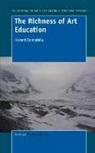Howard Cannatella - The Richness of Art Education: Reflective Thinking Through Collaborative Inquiry
