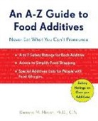 Deanna (Deanna Minich) Minich, Deanna M. Minich, Deanna M. Minich Cn, Deanna M. Minich Phd Cn - A-Z Guide to Food Additives