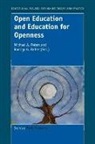 Rodrigo G. Britez, Michael Peters, Michael A. Peters - Open Education and Education for Openness
