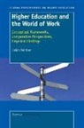 Ulrich Teichler - Higher Education and the World of Work: Conceptual Frameworks, Comparative Perspectives, Empirical Findings