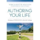 Marcia Baxter Magolda, Marcia B Baxter Magolda, Marcia B. Baxter Magolda, Marcia Baxter Magolda, Matthew Henry Hall - Authoring Your Life