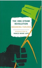 Masanobu Fukuoka, Masanobu/ Korn Fukuoka, Larry Korn - The One Straw Revolution