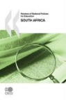 Oecd Publishing, Publishing Oecd Publishing - Reviews of National Policies for Education Reviews of National Policies for Education: South Africa 2008