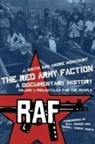 Andre Moncourt, J. Smith, J. (EDT)/ Moncourt Smith, Andre Moncourt, André Moncourt, J. Smith - The Red Army Faction, A Documentary History