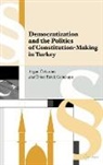 Oemer Faruk (Professor Genckaya, Oemer Faruk Oezbudun Genckaya, Omer Faruk (Professor Genckaya, Omer Faruk Ozbudun Genckaya, Ömer Faruk Gençkaya, Ergun Genckaya Ozbudun... - Democratization and the Politics of Constitution-Making in Turkey