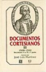 Jose Luis Martinez, Jos' Luis Orozco - Documentos Cortesianos III: 1528-1532, Secciones V a VI (Primera Parte)