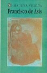 Luis Loayza, Maruxa Vilalta - Francisco de Asis: (Obra En 14 Cuadros)