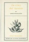 Alberto Bonifaz Nuno, Miguel Len-Portilla - La Cruz del Sureste