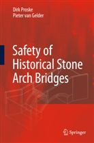 Pieter Van Gelder, Dir Proske, Dirk Proske, Pieter Van Gelder - Safety of historical stone arch bridges