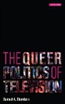 Samuel A Chambers, Samuel A. Chambers, Samuel Allen Chambers - The Queer Politics of Television