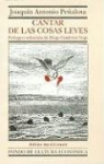Cristina Pacheco, Joaquin Antonio Penalosa - Cantar de Las Cosas Leves. Antologia