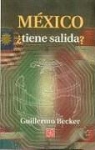 Guillermo Becker, Patricia Galeana - Mexico Tiene Salida?