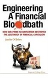 &amp;apos, Justin Brien, Justin O'Brien, O&amp;apos, Justin O'Brien, Justin (The Univ Of New South Wales O'brien... - Engineering a Financial Bloodbath: How Sub Prime Securitization