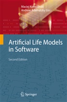 Adamatzky, Adamatzky, Andrew Adamatzky, Macie Komosinski, Maciej Komosinski - Artificial Life Models in Software